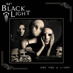 My Black Light : Are You a Liar ?